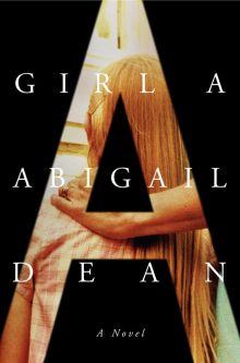 Girl A - Abigail Dean