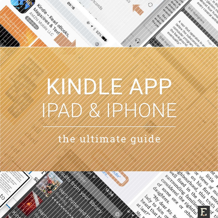 The ultimate guide to using Kindle app for iPad and iPhone