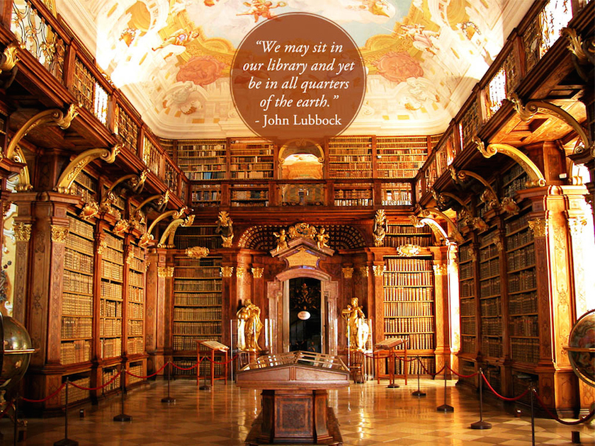 Quotes about libraries - John Lubbock - Melk Monastery Library