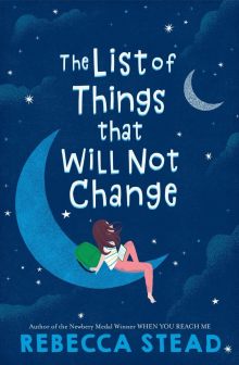 The List Things That Will Not Change Rebecca Stead best kids books 2020